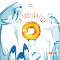 Trouvaille (La)
